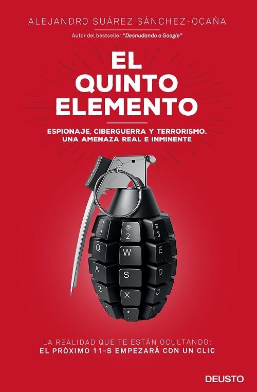 EL QUINTO ELEMENTO.ESPIONAJE,CIBERGUERRA Y TERRORISMO,UNA AMENAZA REAL E INMINENTE  | 9788423421787 | SUÁREZ SÁNCHEZ-OCAÑA,ALEJANDRO | Llibreria Geli - Llibreria Online de Girona - Comprar llibres en català i castellà