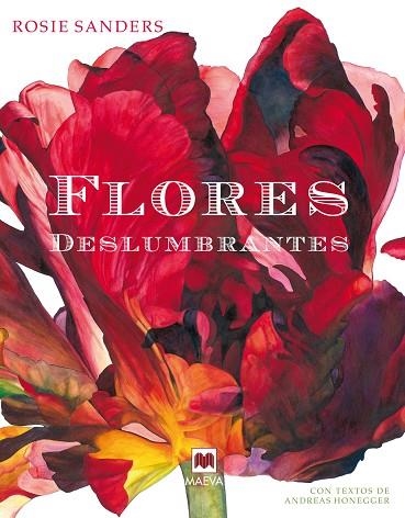 FLORES DESLUMBRANTES | 9788416363421 | SANDERS,ROSIE/HONEGGER,ANDREAS (TEXT) | Llibreria Geli - Llibreria Online de Girona - Comprar llibres en català i castellà