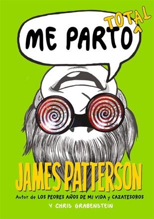 ME PARTO TOTAL (TD) | 9788424654566 | PATTERSON,JAMES/GARBENSTEIN,CHRIS | Llibreria Geli - Llibreria Online de Girona - Comprar llibres en català i castellà