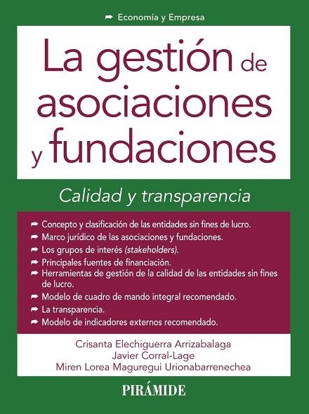 LA GESTIÓN DE ASOCIACIONES Y FUNDACIONES.CALIDAD Y TRANSPARENCIA | 9788436834239 | ELECHIGUERRA ARRIZABALAGA,CRISANTA/CORRAL LAGE,JAVIER/MAGUREGUI URIONABARRENECHEA,MIREN LOREA | Llibreria Geli - Llibreria Online de Girona - Comprar llibres en català i castellà