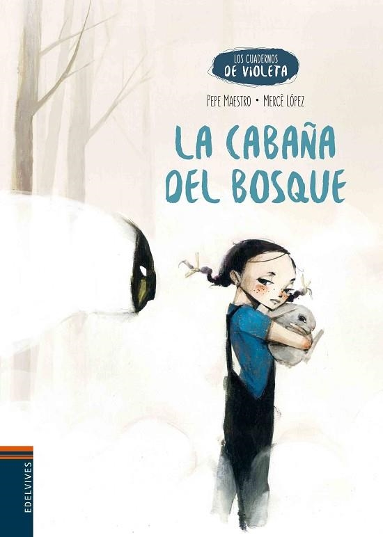 LA CABAÑA DEL BOSQUE | 9788414001714 | MAESTRO,PEPE/LÓPEZ,MERCÈ | Llibreria Geli - Llibreria Online de Girona - Comprar llibres en català i castellà