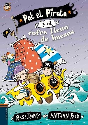 PAT EL PIRATA Y EL COFRE LLENO DE HUESOS | 9788414000632 | IMPEY,ROSE/REED,NATHAN | Llibreria Geli - Llibreria Online de Girona - Comprar llibres en català i castellà