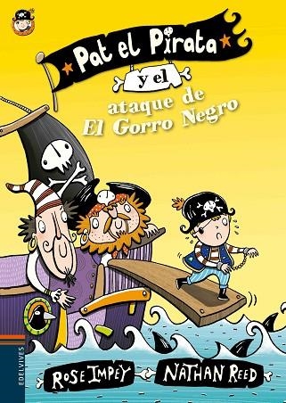 PAT EL PIRATA Y EL ATAQUE DE EL GORRO NEGRO | 9788414000625 | IMPEY,ROSE/REED,NATHAN | Llibreria Geli - Llibreria Online de Girona - Comprar llibres en català i castellà