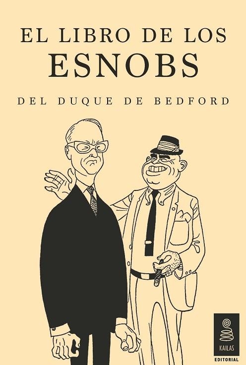 EL LIBRO DE LOS ESNOBS DEL DUQUE DE BEDFORD | 9788416023844 | DUQUE DE BEDFORD | Llibreria Geli - Llibreria Online de Girona - Comprar llibres en català i castellà