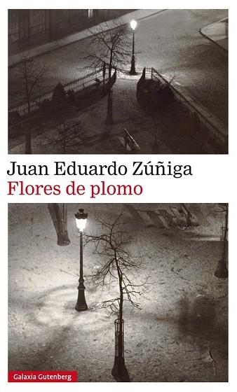 FLORES DE PLOMO (TD) | 9788416252930 | ZÚÑIGA,JUAN EDUARDO | Llibreria Geli - Llibreria Online de Girona - Comprar llibres en català i castellà