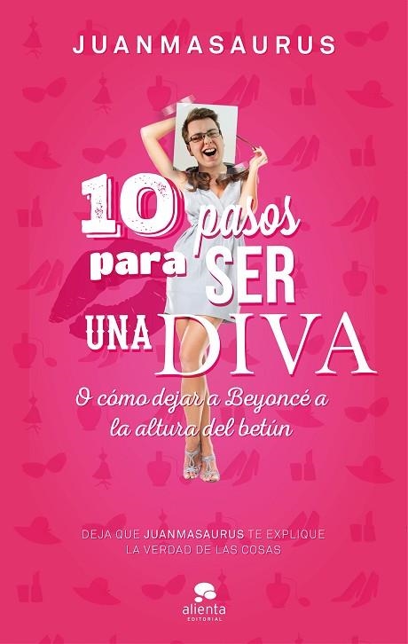 10 PASOS PARA SER UNA DIVA.O CÓMO DEJAR A BEYONCÉ A LA ALTURA DEL BETÚN | 9788416253388 | JUANMASAURUS (YOUTUBER) | Llibreria Geli - Llibreria Online de Girona - Comprar llibres en català i castellà