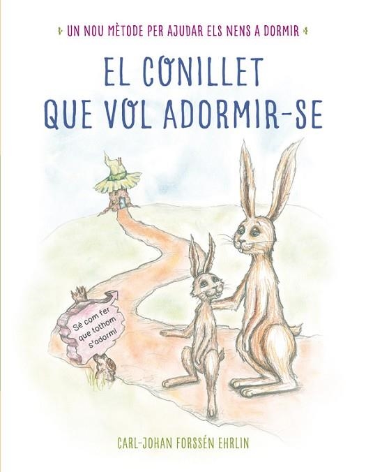 EL CONILLET QUE VOL ADORMIR-SE  | 9788448845933 | FORSSÉN EHRLIN,CARL-JOHAN | Llibreria Geli - Llibreria Online de Girona - Comprar llibres en català i castellà