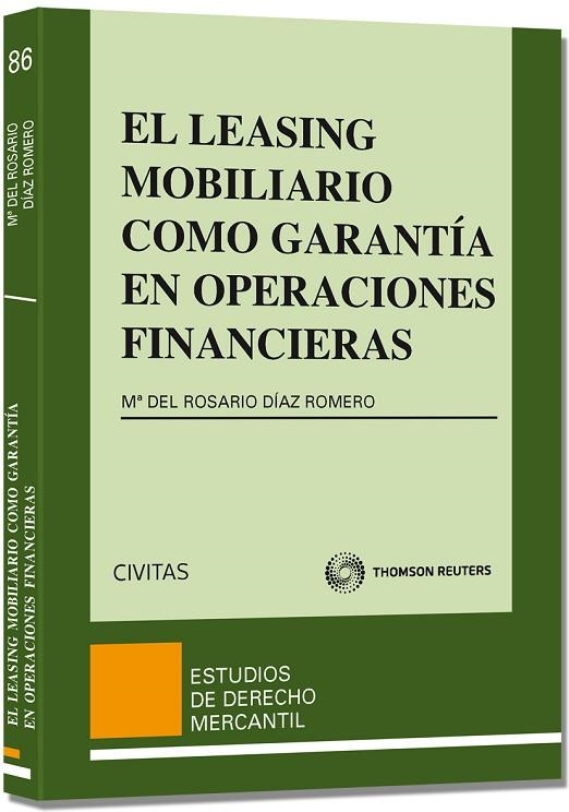 EL LEASING MOBILIARIO COMO GARANTÍA EN OPERACIONES FINANCIERAS | 9788447041459 | DÍAZ ROMERO, Mª ROSARIO | Llibreria Geli - Llibreria Online de Girona - Comprar llibres en català i castellà