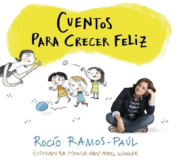 CUENTOS PARA CRECER FELIZ | 9788420481111 | RAMOS-PAÚL,ROCÍO | Llibreria Geli - Llibreria Online de Girona - Comprar llibres en català i castellà