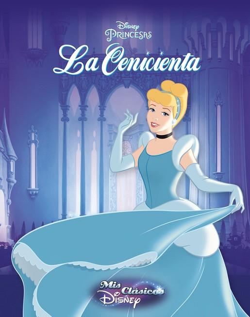 LA CENICIENTA (MIS CLÁSICOS DISNEY) | 9788416548187 | DISNEY | Llibreria Geli - Llibreria Online de Girona - Comprar llibres en català i castellà