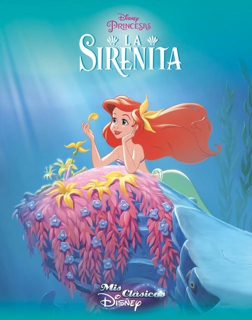 LA SIRENITA (MIS CLÁSICOS DISNEY) | 9788416548194 | DISNEY | Llibreria Geli - Llibreria Online de Girona - Comprar llibres en català i castellà