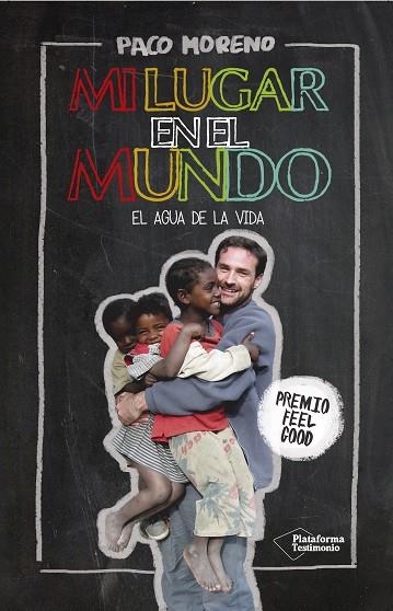 MI LUGAR EN EL MUNDO.EL AGUA DE LA VIDA | 9788416429851 | MORENO,PACO | Llibreria Geli - Llibreria Online de Girona - Comprar llibres en català i castellà