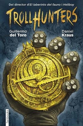 TROLLHUNTERS | 9788416297429 | DEL TORO,GUILLERMO/KRAUS,DANIEL | Libreria Geli - Librería Online de Girona - Comprar libros en catalán y castellano