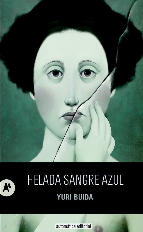 HELADA SANGRE AZUL | 9788415509295 | BUIDA,YURI | Llibreria Geli - Llibreria Online de Girona - Comprar llibres en català i castellà