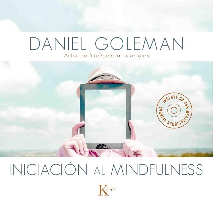 INICIACIÓN AL MINDFULNESS | 9788499884646 | GOLEMAN,DANIEL | Llibreria Geli - Llibreria Online de Girona - Comprar llibres en català i castellà