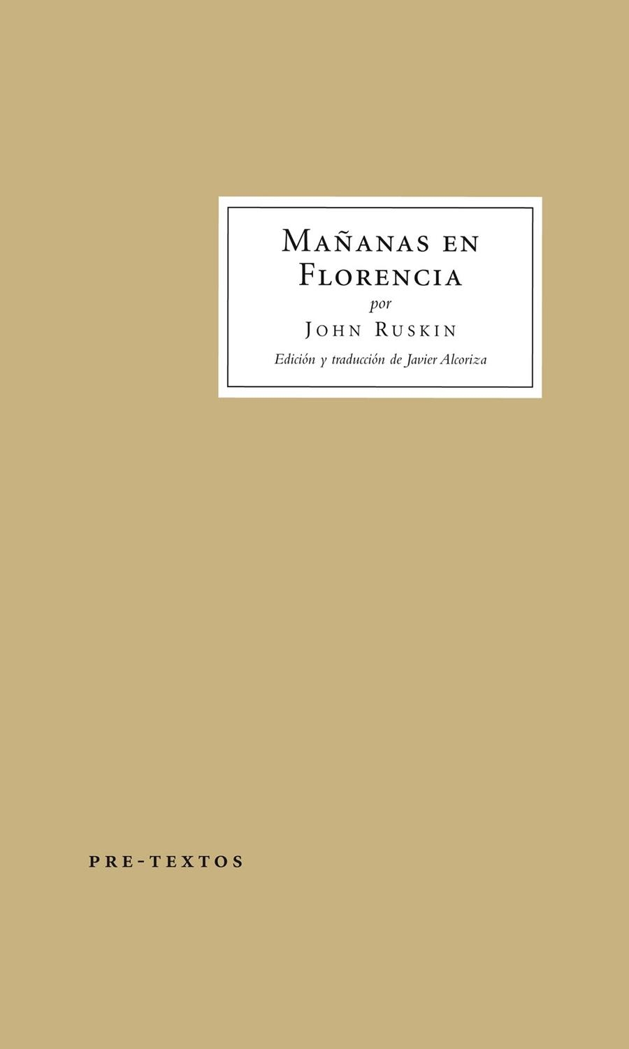 MAÑANAS EN FLORENCIA | 9788416453054 | RUSKIN,JOHN | Llibreria Geli - Llibreria Online de Girona - Comprar llibres en català i castellà