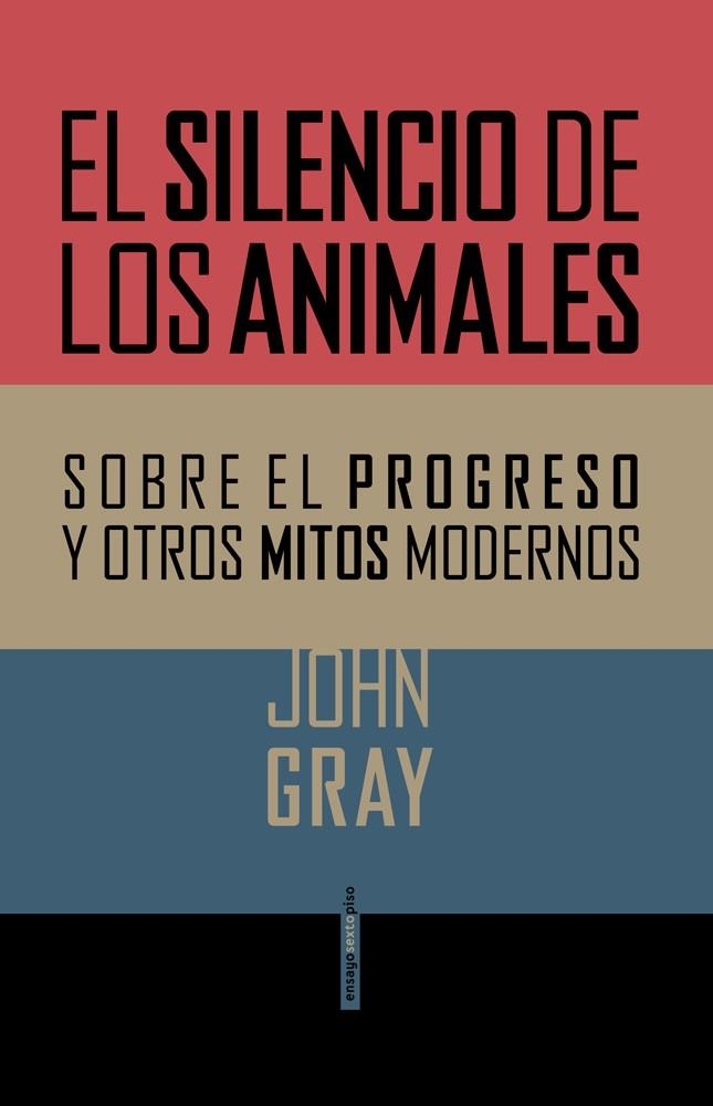 EL SILENCIO DE LOS ANIMALES | 9788415601357 | GRAY,JOHN | Llibreria Geli - Llibreria Online de Girona - Comprar llibres en català i castellà