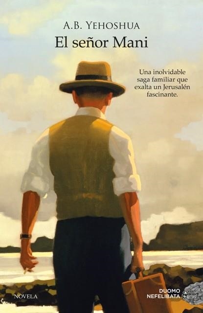 EL SEÑOR MANI | 9788415945048 | YEHOSHUA,A. B. | Llibreria Geli - Llibreria Online de Girona - Comprar llibres en català i castellà