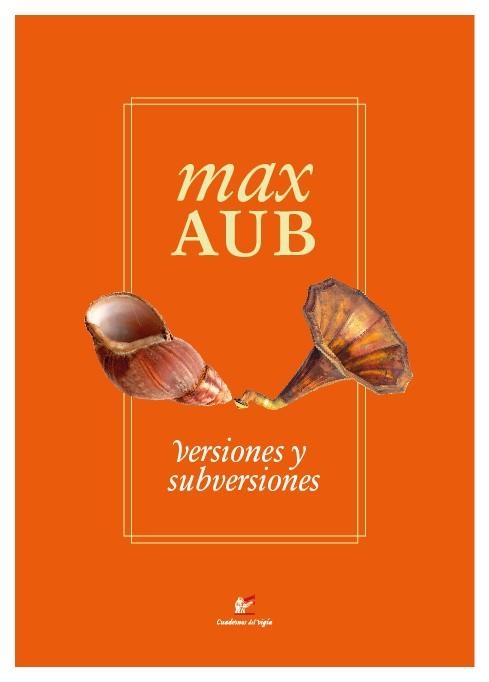 VERSIONES Y SUBVERSIONES | 9788495430557 | AUB,MAX | Llibreria Geli - Llibreria Online de Girona - Comprar llibres en català i castellà