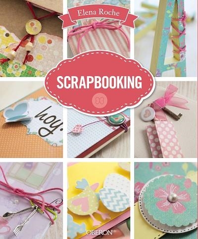 SCRAPBOOKING | 9788441537132 | ROCHE,ELENA | Llibreria Geli - Llibreria Online de Girona - Comprar llibres en català i castellà