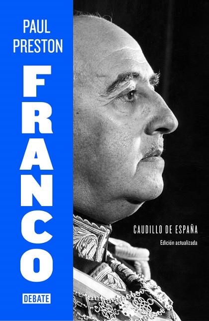 FRANCO.CAUDILLO DE ESPAÑA (ED.ACTUALITZADA 2015) | 9788499925684 | PRESTON,PAUL | Llibreria Geli - Llibreria Online de Girona - Comprar llibres en català i castellà