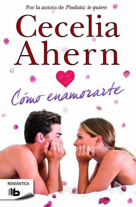 CÓMO ENAMORARTE | 9788490701508 | AHERN,CECELIA | Llibreria Geli - Llibreria Online de Girona - Comprar llibres en català i castellà