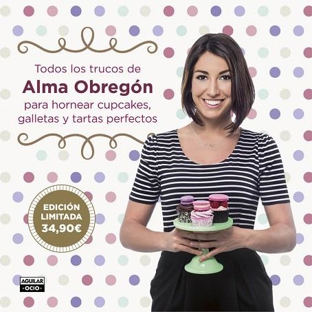 TODOS LOS TRUCOS DE ALMA OBREGÓN PARA HORNEAR CUPCAKES,GALLETAS Y TARTAS PERFECTOS | 9788454066704 | OBREGÓN,ALMA | Llibreria Geli - Llibreria Online de Girona - Comprar llibres en català i castellà