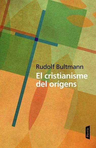 EL CRISTIANISME DELS ORÍGENS | 9788498093469 | BULTMANN,RUDOLF | Llibreria Geli - Llibreria Online de Girona - Comprar llibres en català i castellà