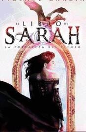 EL LIBRO DE SARAH.LA FORTALEZA DEL TIEMPO | 9788416436224 | GARCÍA,VICENTE | Llibreria Geli - Llibreria Online de Girona - Comprar llibres en català i castellà