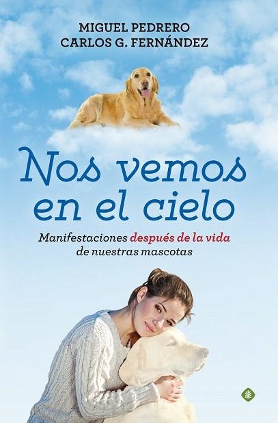 NOS VEMOS EN EL CIELO | 9788490604717 | PEDRERO,MIGUEL(FERNANDEZ,CARLOS G. | Llibreria Geli - Llibreria Online de Girona - Comprar llibres en català i castellà