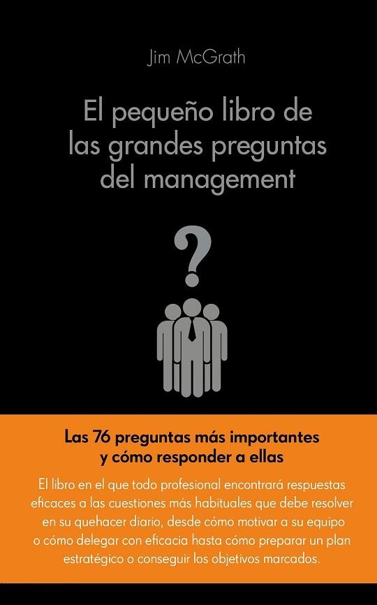 EL PEQUEÑO LIBRO DE LAS GRANDES PREGUNTAS DEL MANAGEMENT | 9788416253104 | MCGRATH,JIM | Llibreria Geli - Llibreria Online de Girona - Comprar llibres en català i castellà