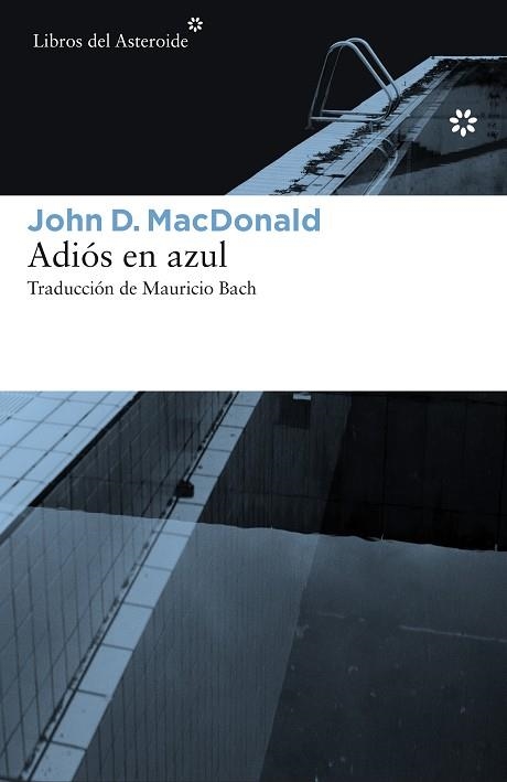 ADIÓS EN AZUL | 9788416213504 | MACDONALD,JOHN D. | Llibreria Geli - Llibreria Online de Girona - Comprar llibres en català i castellà