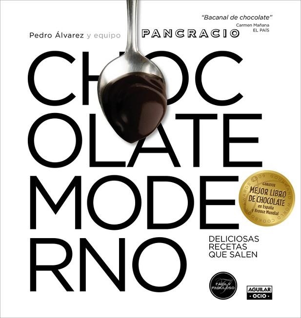 CHOCOLATE MODERNO.DELICIOSAS RECETAS QUE SALEN | 9788403507838 | ÁLVAREZ,PEDRO/EQUIPO PANCRACIO | Llibreria Geli - Llibreria Online de Girona - Comprar llibres en català i castellà