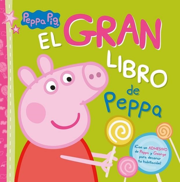 EL GRAN LIBRO DE PEPPA (PEPPA PIG) | 9788448845094 | A.A.V.V. | Llibreria Geli - Llibreria Online de Girona - Comprar llibres en català i castellà