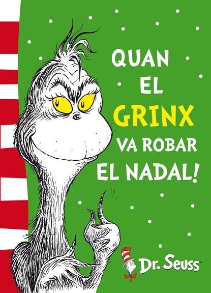 QUAN EL GRINX VA ROBAR EL NADAL! (TD) | 9788448844653 | DR.SEUSS | Llibreria Geli - Llibreria Online de Girona - Comprar llibres en català i castellà