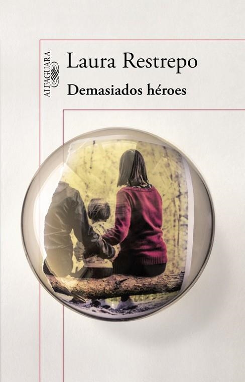 DEMASIADOS HÉROES | 9788420403700 | RESTREPO,LAURA | Llibreria Geli - Llibreria Online de Girona - Comprar llibres en català i castellà