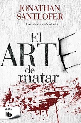 EL ARTE DE MATAR | 9788490701539 | SANTLOFER,JONATHAN | Llibreria Geli - Llibreria Online de Girona - Comprar llibres en català i castellà