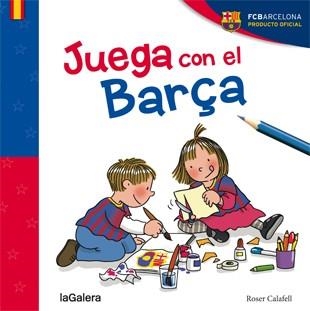 JUEGA CON EL BARÇA | 9788424656829 | CALAFELL,ROSER | Llibreria Geli - Llibreria Online de Girona - Comprar llibres en català i castellà