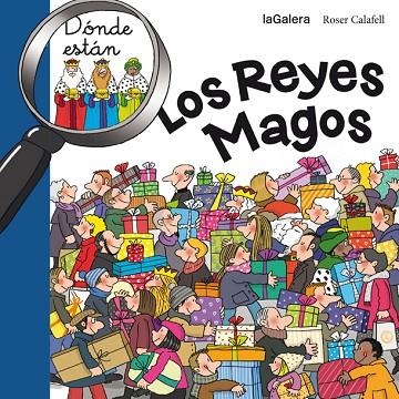 LOS REYES MAGOS ¿DÓNDE ESTÁN? | 9788424656713 | CALAFELL,ROSER | Llibreria Geli - Llibreria Online de Girona - Comprar llibres en català i castellà