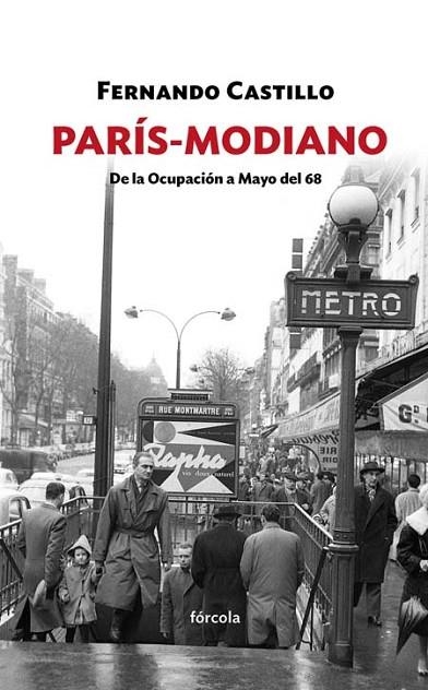 PARÍS-MODIANO.DE LA OCUPACIÓN A MAYO DEL 68 | 9788416247547 | CASTILLO,FERNANDO | Llibreria Geli - Llibreria Online de Girona - Comprar llibres en català i castellà