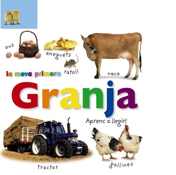 LA MEVA PRIMERA GRANJA.APRENC A LLEGIR! | 9788499066561 | VV. AA. | Libreria Geli - Librería Online de Girona - Comprar libros en catalán y castellano