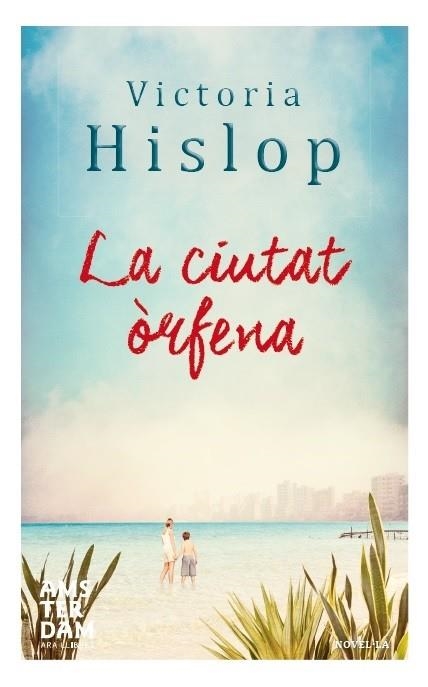 LA CIUTAT ÒRFENA | 9788415645788 | HISLOP,VICTORIA | Llibreria Geli - Llibreria Online de Girona - Comprar llibres en català i castellà