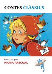 CONTES CLÀSSICS IL·LUSTRATS PER MARIA PASCUAL | 9788494461606 | Llibreria Geli - Llibreria Online de Girona - Comprar llibres en català i castellà