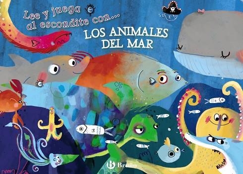 LEE Y JUEGA AL ESCONDITE CON  LOS ANIMALES DEL MAR | 9788469603529 | POITIER,ANTON | Libreria Geli - Librería Online de Girona - Comprar libros en catalán y castellano