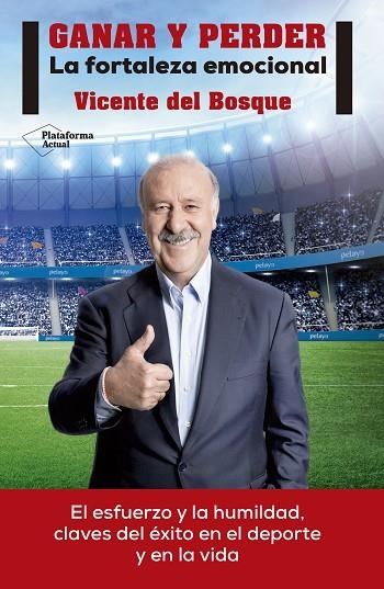 GANAR Y PERDER | 9788416429875 | DEL BOSQUE GONZÁLEZ,VICENTE | Llibreria Geli - Llibreria Online de Girona - Comprar llibres en català i castellà