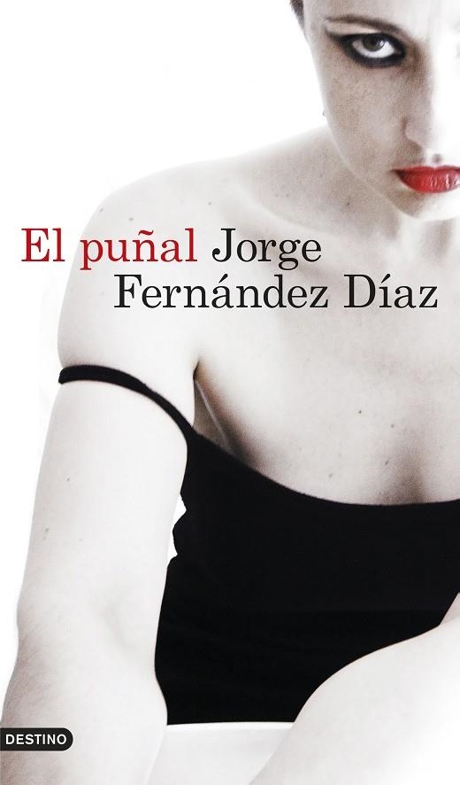 EL PUÑAL | 9788423350025 | FERNÁNDEZ DÍAZ,JORGE | Llibreria Geli - Llibreria Online de Girona - Comprar llibres en català i castellà