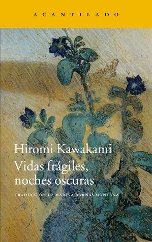 VIDAS FRÁGILES,NOCHES OSCURAS | 9788416011759 | KAWAKAMI,HIROMI | Llibreria Geli - Llibreria Online de Girona - Comprar llibres en català i castellà