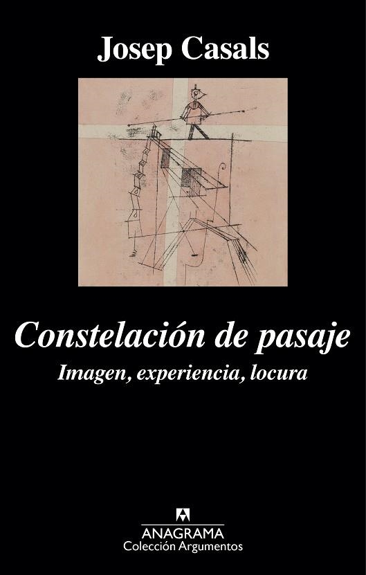 CONSTELACIÓN DE PASAJE.IMAGEN,EXPERIENCIA,LOCURA | 9788433963925 | CASALS,JOSEP | Llibreria Geli - Llibreria Online de Girona - Comprar llibres en català i castellà