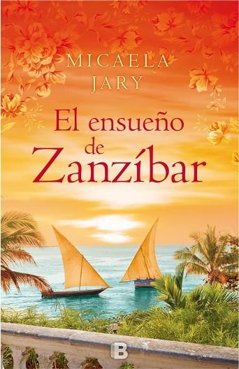 EL ENSUEÑO DE ZANZÍBAR | 9788466657617 | JARY,MICAELA | Llibreria Geli - Llibreria Online de Girona - Comprar llibres en català i castellà