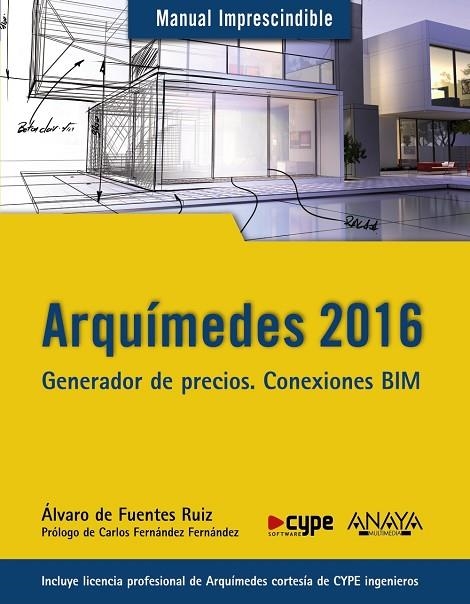 ARQUÍMEDES 2016.GENERADOR DE PRECIOS.CONEXIONES BIM | 9788441537217 | DE FUENTES RUIZ,ÁLVARO | Llibreria Geli - Llibreria Online de Girona - Comprar llibres en català i castellà